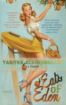 Alternating Current, Tabitha Blankenbiller - Eats of Eden, Häftad