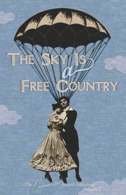 Schuler Benson, Mary Buchinger, Kevin Catalano - Sky Is a Free Country, Häftad