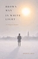 Deben Roy - Brown Man in White Light, Häftad