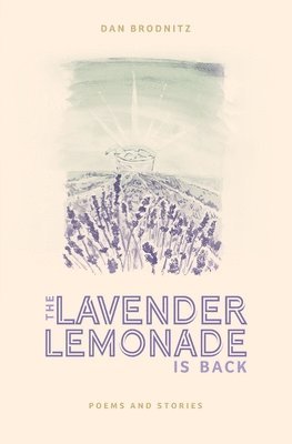 Dan Brodnitz - The Lavender Lemonade Is Back: Poems and Stories, Häftad