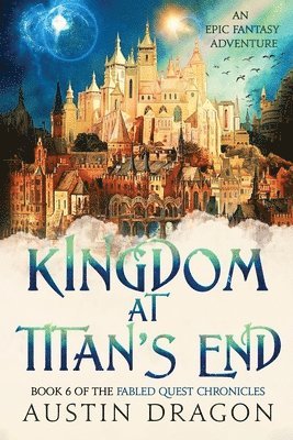 Austin Dragon - Kingdom at Titan's End, Häftad