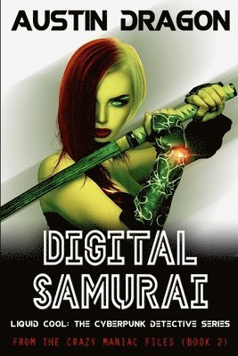 Austin Dragon - Digital Samurai, Häftad