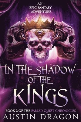 Austin Dragon - In the Shadow of the Kings, Häftad
