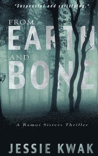 bokomslag From Earth and Bone