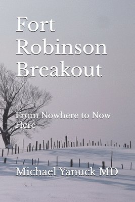 Fort Robinson Breakout