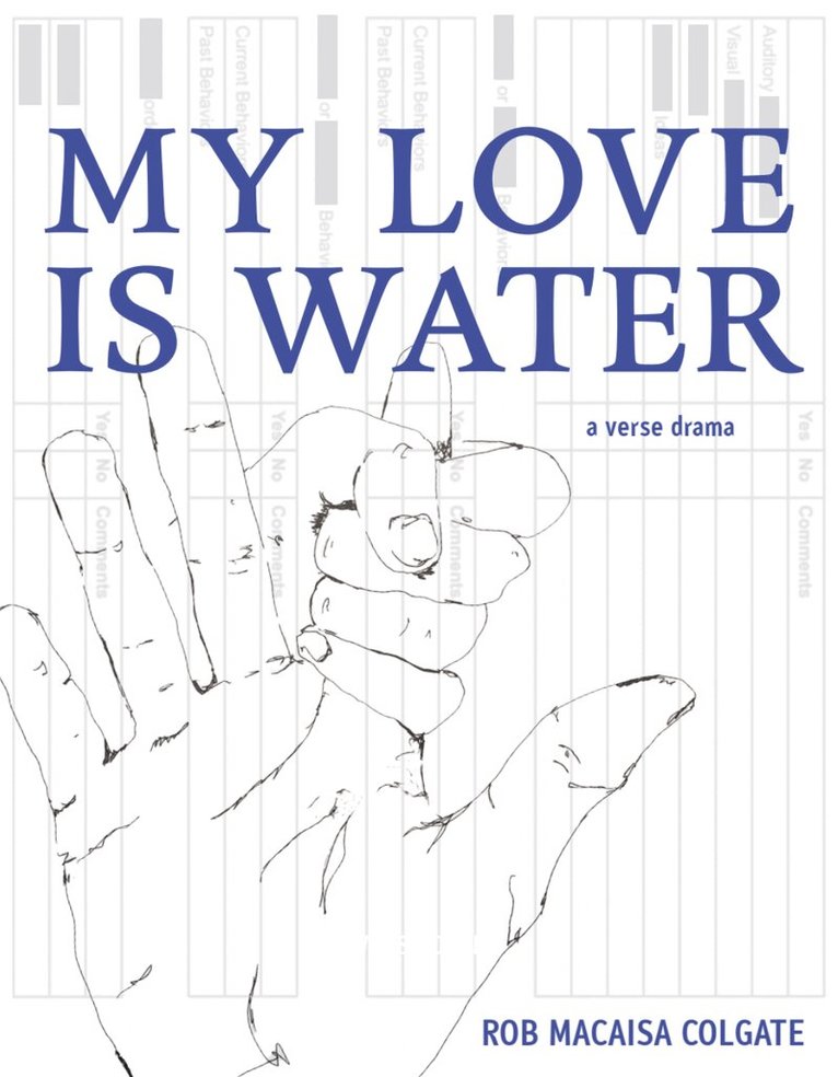 Rob Macaisa Colgate - My Love Is Water, Häftad