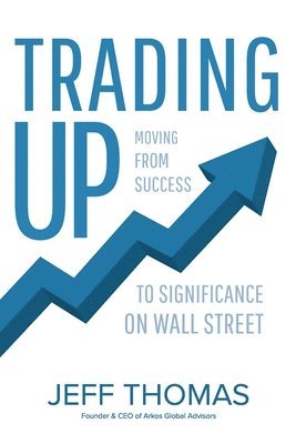 Jeff Thomas - Trading Up, Häftad