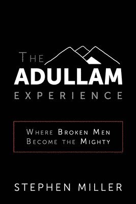 Stephen Miller - Adullam Experience, Häftad. Tillgänglighet: Lägg i varukorg