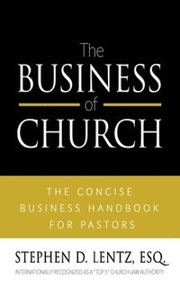 bokomslag The Business of Church