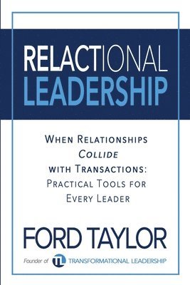 Ford Taylor - Relactional Leadership, Häftad. Tillgänglighet: Lägg i varukorg