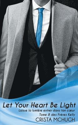 Crista McHugh, Crista Mchugh - Laisse la lumière entrer dans ton coeur, Häftad