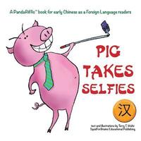bokomslag Pig Takes Selfies: Simplified Character Version
