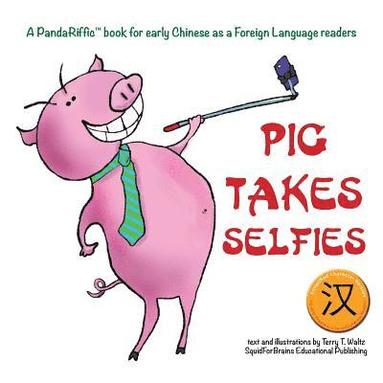 bokomslag Pig Takes Selfies: Simplified Character Version