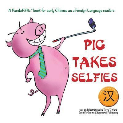 Pig Takes Selfies: Simplified Character Version 1