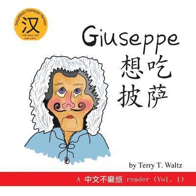 Terry T. Waltz - Giuseppe Xiang Chi Pisa!: Simplified Character Version, Häftad