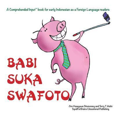 Babi Suka Swafoto 1