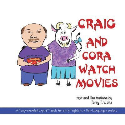 Craig and Cora Watch Movies 1