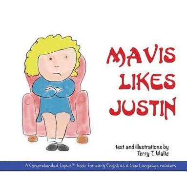 bokomslag Mavis Likes Justin