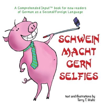 Schwein macht gern Selfies 1