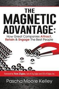 bokomslag The Magnetic Advantage