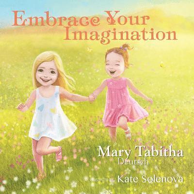 Embrace Your Imagination 1