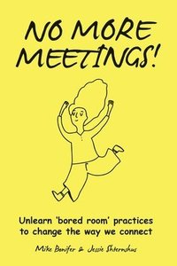 bokomslag No More Meetings!