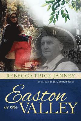 Rebecca Price Janney - Easton in the Valley, Häftad