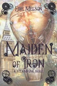 bokomslag Maiden of Iron: A Steampunk Fable