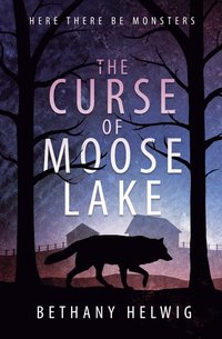 bokomslag The Curse of Moose Lake
