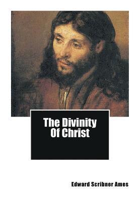 bokomslag The Divinity Of Christ