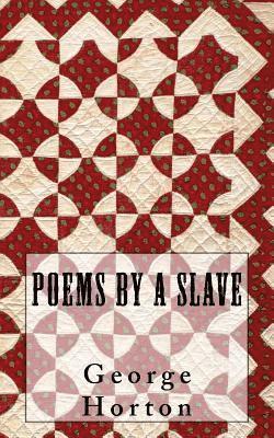 George Moses Horton, Historic Publishing - Poems By A Slave, Häftad