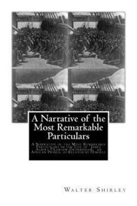 bokomslag A Narrative of the Most Remarkable Particulars: In The Life of James Albert, Ukawsaw Gronniosaw, An African Prince, As Related By Himself