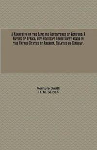 bokomslag Narrative of the Life and Adventures of Venture