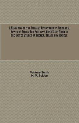 bokomslag Narrative of the Life and Adventures of Venture