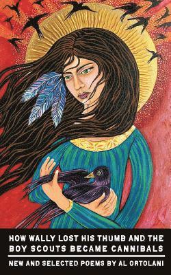 How Wally Lost His Thumb and the Boy Scouts Became Cannibals