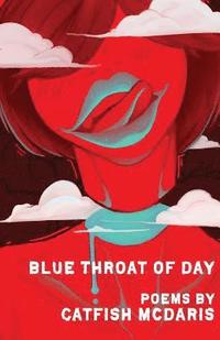 bokomslag Blue Throat of Day