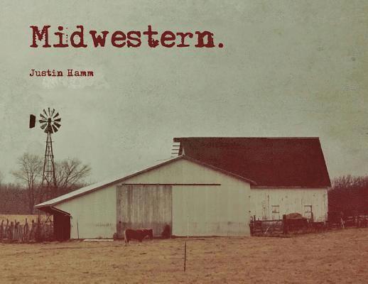 Justin Hamm - Midwestern, Häftad