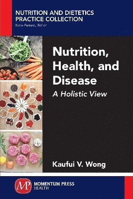 Nutrition, Health, and Disease 1