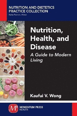 Nutrition, Health, and Disease 1