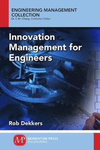 bokomslag Innovation Management and New Product Development for Engineers, Volume I