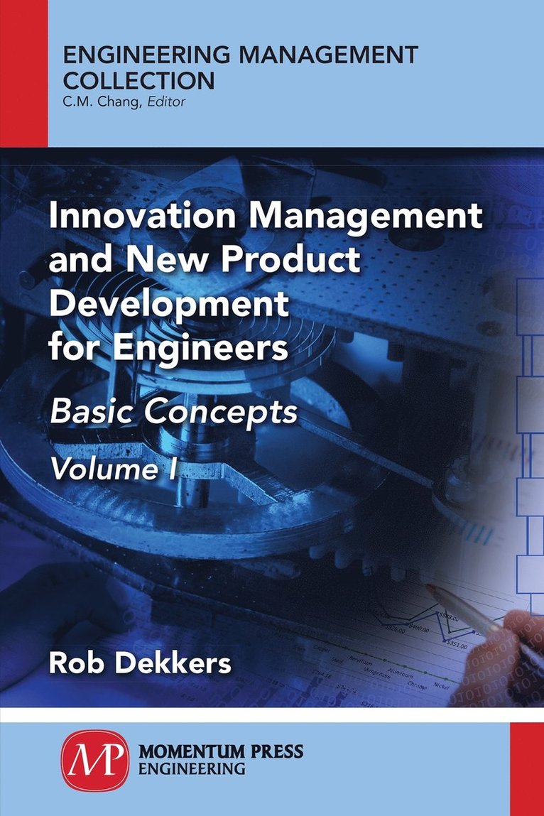 Innovation Management and New Product Development for Engineers, Volume I 1