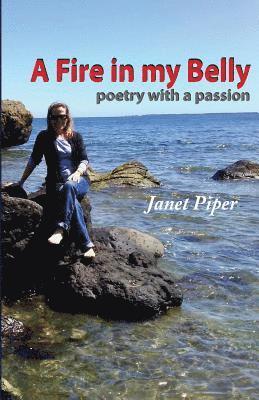 bokomslag A Fire in my Belly: poetry with a passion
