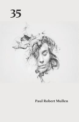 35: Poems, Prose, Images