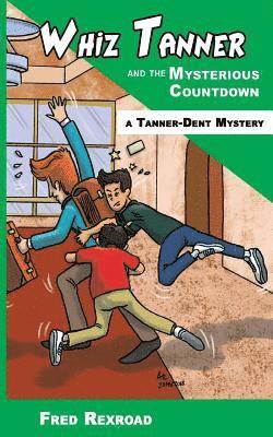 Whiz Tanner and the Mysterious Countdown 1