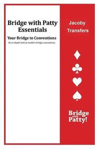 bokomslag Jacoby Transfers: Bridge with Patty Essentials: Jacoby Transfers