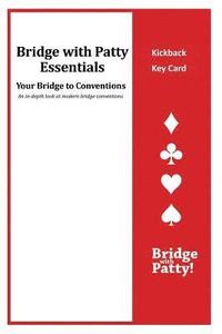 bokomslag Kickback Key Card: Bridge with Patty Essentials: Kickback Key Card