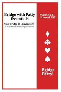 bokomslag Michaels and Unusual 2NT: Bridge with Patty Essentials: Michaels and Unusual 2NT