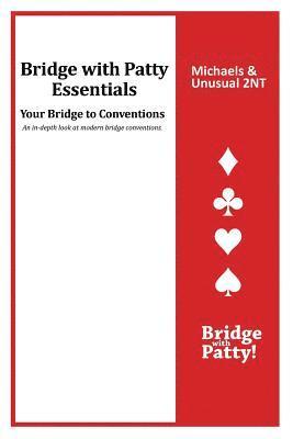 bokomslag Michaels and Unusual 2NT: Bridge with Patty Essentials: Michaels and Unusual 2NT
