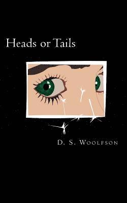 Heads or Tails: An intensely sensual tale of obsession and longing 1