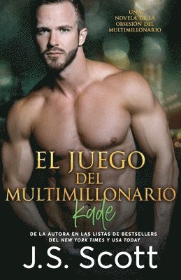 J. S. Scott - El Juego del Multimillonario Kade: La Obsesión del Multimillonario Libro 4, Häftad